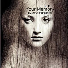 Your Memory By Dave Hanrahan 🌎 Music