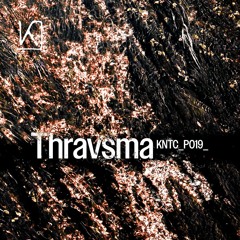 Kinetic Podcast 019 - Thravsma
