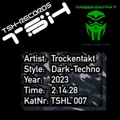 TSHL 007 - DARK TECHNO MIX By Trockentakt [UnderTheGround]