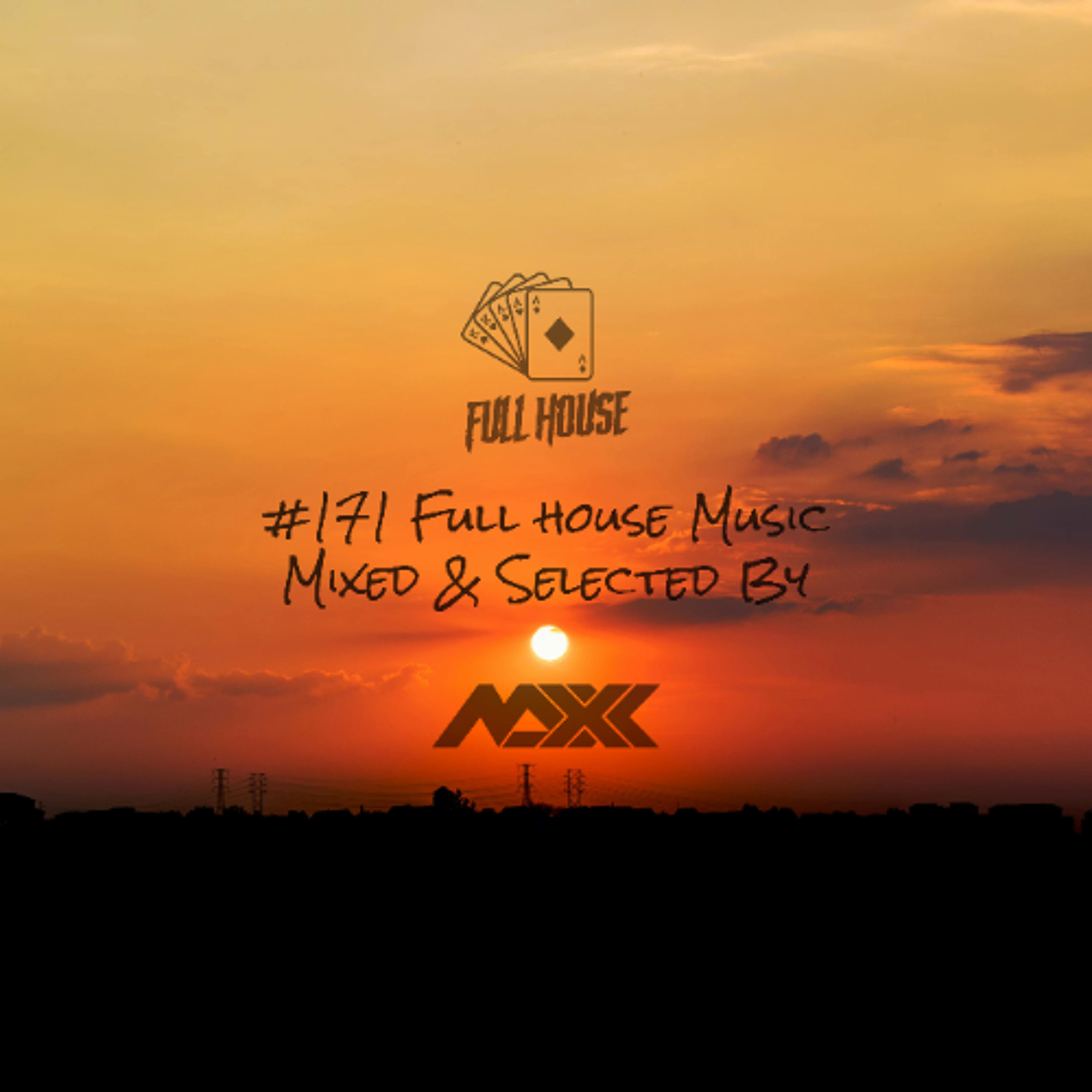 Maxx pres. Full House 171 episode artwork
