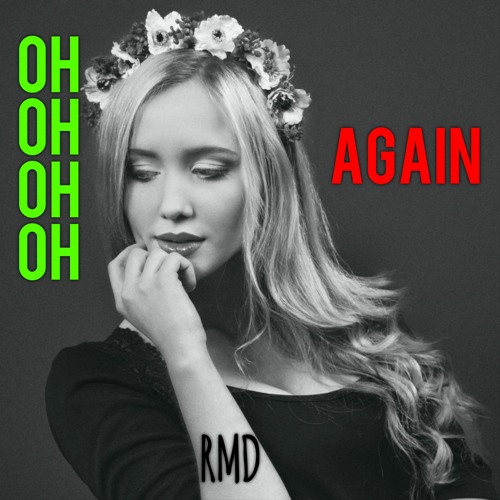 Stream Oh Oh Oh Oh Again by Evan Luzania Listen online for free on SoundCloud