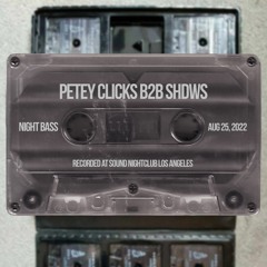 Petey Clicks b2b Shdws - Live @ Sound LA (August 25, 2022)