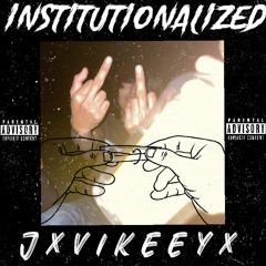 Institutionalized