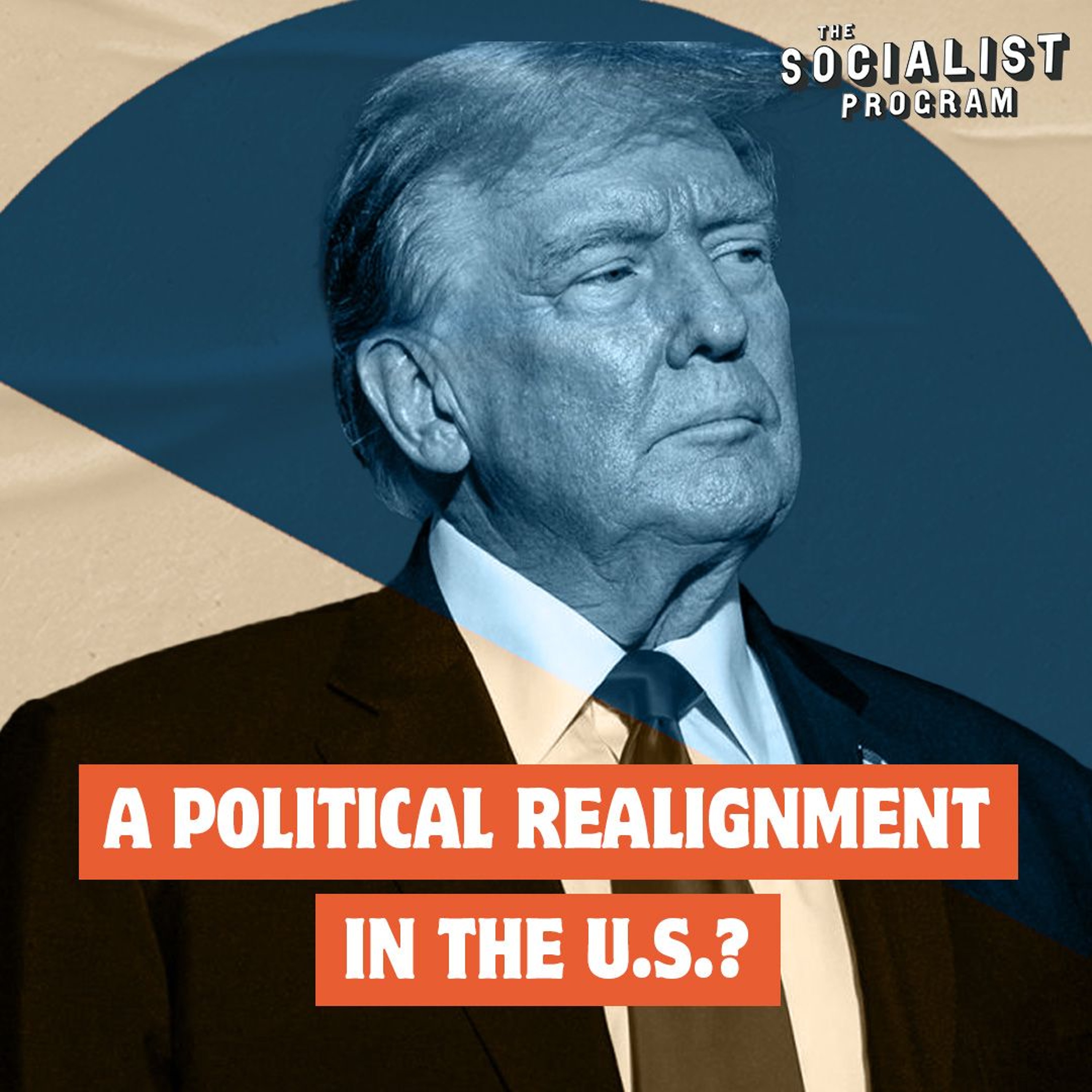 Does Trump’s Victory Signal a Major Political Realignment in the United States? [Preview]