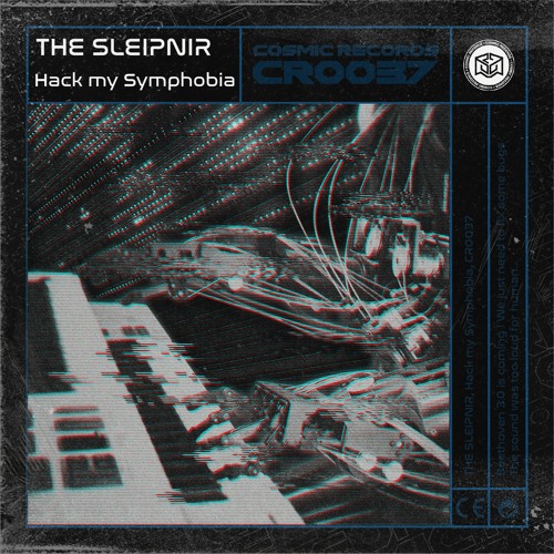 The Sleipnir - Hack My Symphobia - COSMIC REC - CR0038