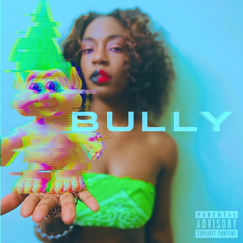 Bully [Prod. Steven Trueba]