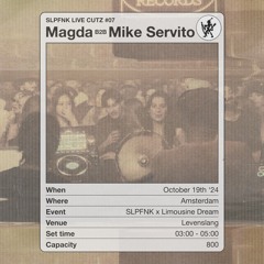 Magda B2B Mike Servito - SLPFNK LIVE CUTZ #07