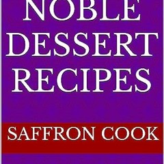 [# 15 Noble Dessert Recipes [Document#