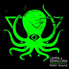 Lampa X Senncoria - Rollin' Sound (CLIP)