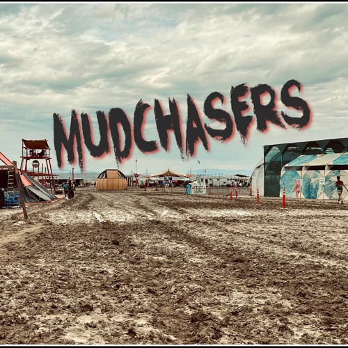Mudchasers