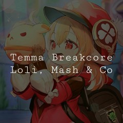 [A] Temma Mash Speed Geek & Breakcore | Q7 (86)