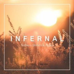 INFERNAL - Nubia X Streetz X Zelda
