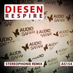 DIESEN - Respire (Stereophonie Remix) | Audio Safari AS154