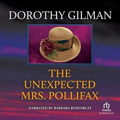 Recorded𝔻𝕆𝕎ℕ𝕃𝕆𝔸𝔻 PDF 📕 The Unexpected Mrs. Pollifax by  Dorothy Gilman,Barbara Ros