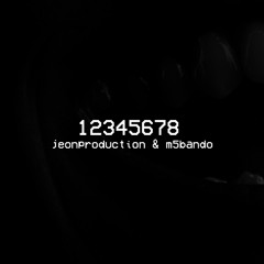 12345678 by jeonproduction ft. m5bando (prod. desxw + whylunar)