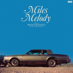 Mono:Massive - Miles Melody