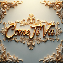 Come ti va