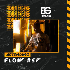 Nikita Lavrov - Ascending Flow #057