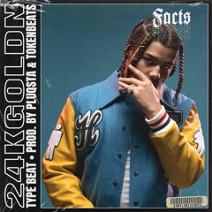 FREE 24kGoldn x Rory Fresco Type Beat "FACTS" | Prod. by PLUQSTA x TOKENBEATS