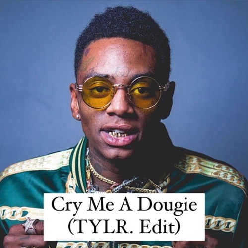 Cry Me A Dougie (TYLR. Blend)