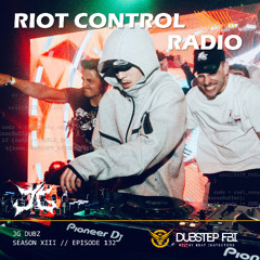 JG Dubz - Riot Control Radio 132