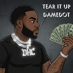 Tear It up Damedot