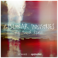 Cislunar Industries (Egopusher Remix)