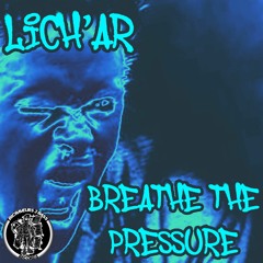 Lich'ar - Breathe The Pressure [HARDCORE]