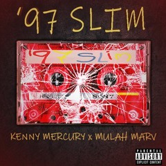 97 SLIM featuring Mulah Marv