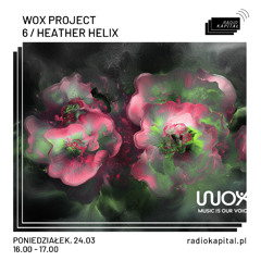 RADIO KAPITAŁ: _ #6_Heather Helix