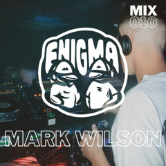 Enigma 010: Mark Wilson