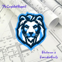 The Completed Blueprint (Bhalwaan x DavinderBeats)