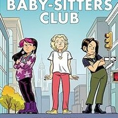 #+DOWNLOAD BSCG 14: Stacey's Mistake (Babysitters Club Graphic Novel The) BY: Ann M. Martin (Au