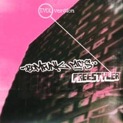 Bomfunk MCs ~ Freestyler (evol version)