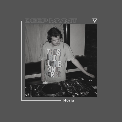 DEEP MVMT Podcast #286 - Horia