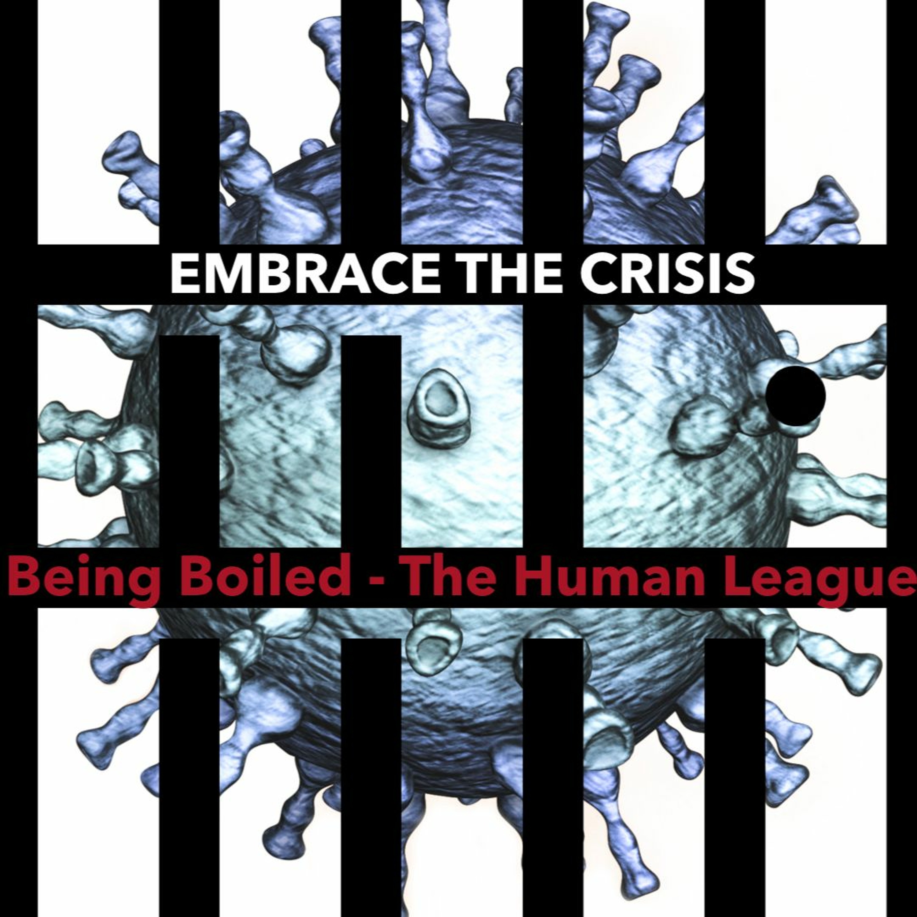 Being Boiled (The Human League) Instrumental Cover by Embrace the Crisis episode artwork