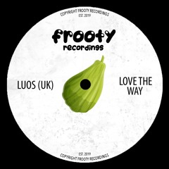Luos (UK) - Love The Way (Free Download)
