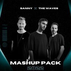 THE WAVES X DJ SANNY MASHUP PACK 2022