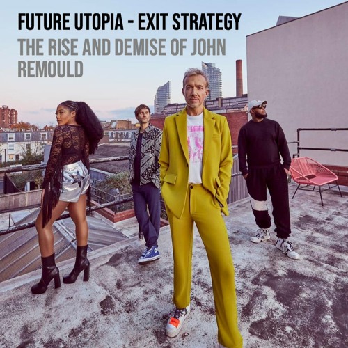 Exit Strategy - The Rise And Demise Of John Remould