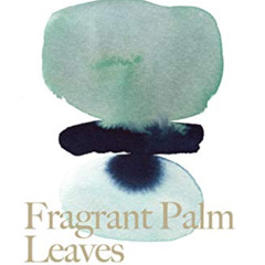ACCESS PDF 📘 Fragrant Palm Leaves: Journals 1962-1966 (Thich Nhat Hanh Classics) by