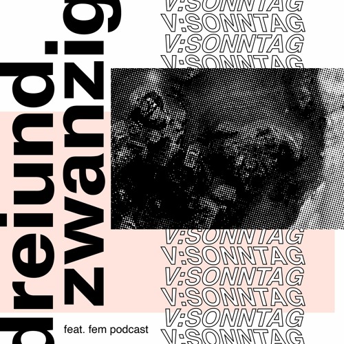 Feat.Fem Podcast 23 - V:SONNTAG