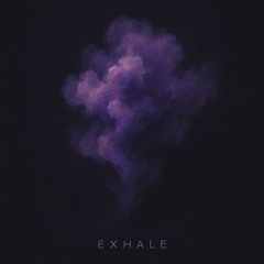 Exhale (free dl)
