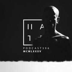 MCMLXXXV - HATE Podcast 396