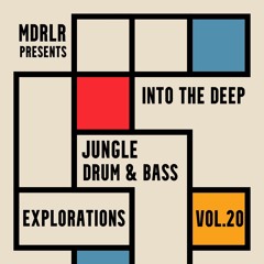 MDRLR - INTO THE DEEP - Explorations Vol. 20