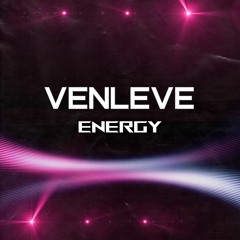 Venleve - Energy (Original Mix)