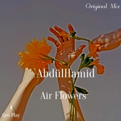 AbdülHamid - Air Flowers