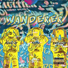 Manny RF X Esseo X NWE Klash - Wanderer