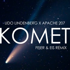 Udo Lindenberg x Apache 207 - Komet (FEIER & EIS Remix) [Buy = Free Download]