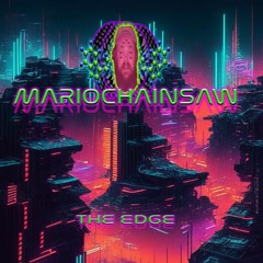 Mariochainsaw - The Edge