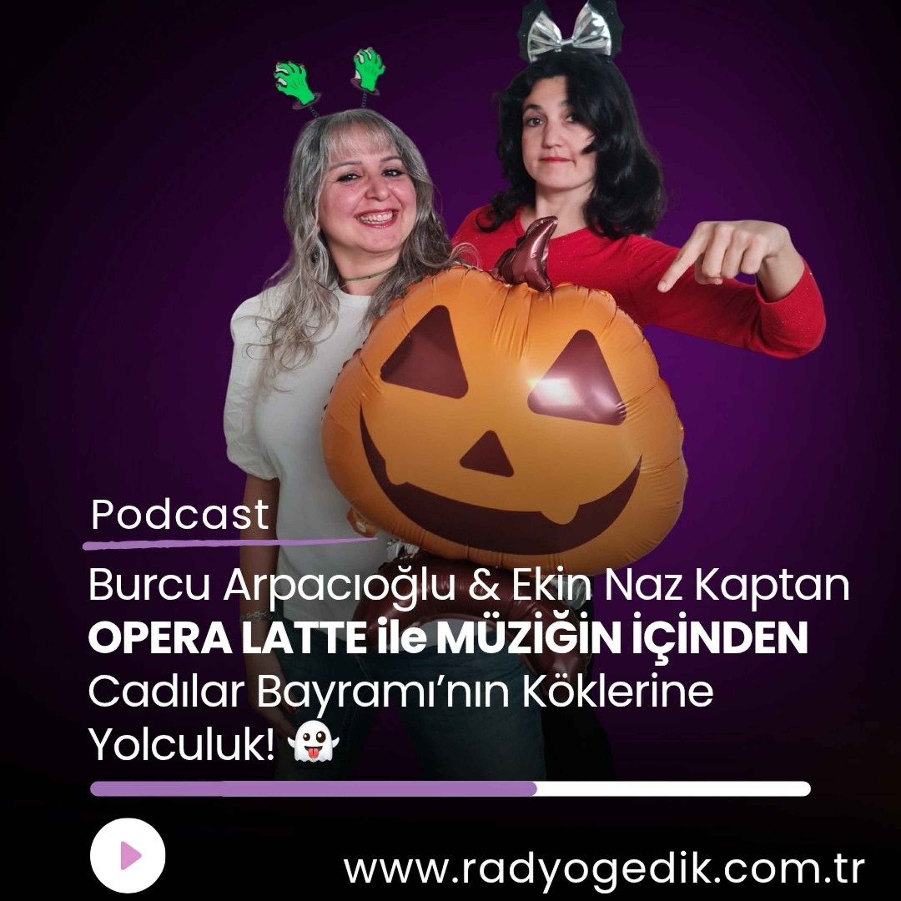 OPERA LATTE İLE MÜZİĞİN İÇİNDEN -Cadılar Bayramı'nın Kökenine Yolculuk episode artwork